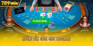 hướng dẫn cách chơi baccarat